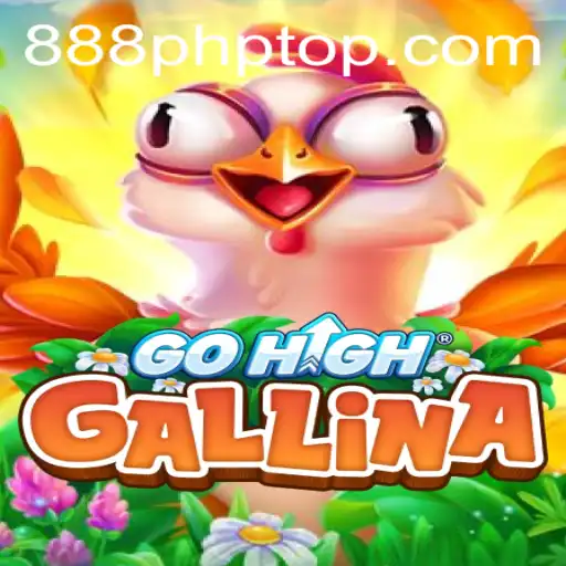 Discover the Exciting World of GoHighGallina with 888PHP com